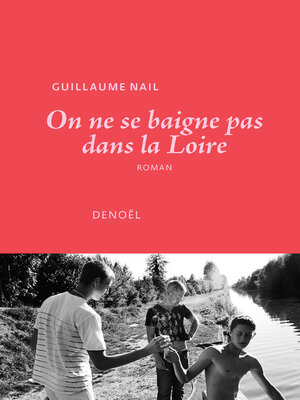 cover image of On ne se baigne pas dans la Loire